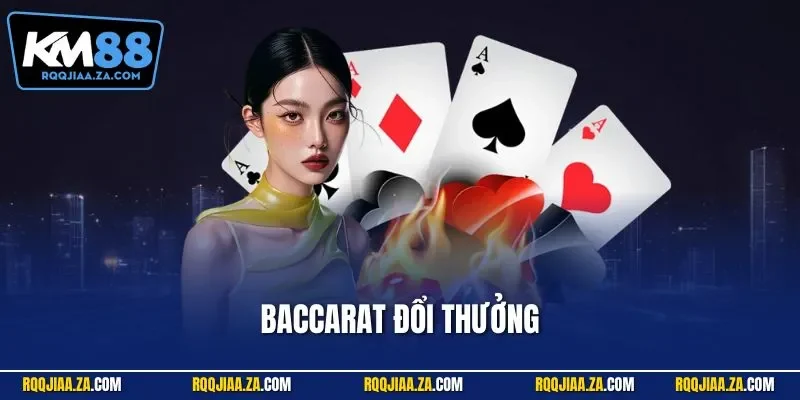 Baccarat đổi thưởng